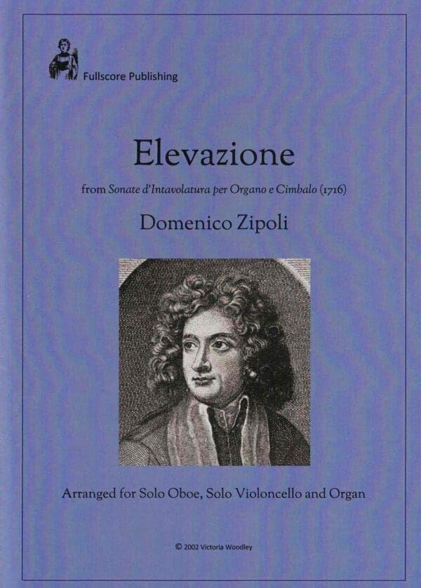 Domenico Zipoli | Elevazione from Sonate d'Intavolatura per Organo e Cimbalo (1716) | Fullscore Publishing